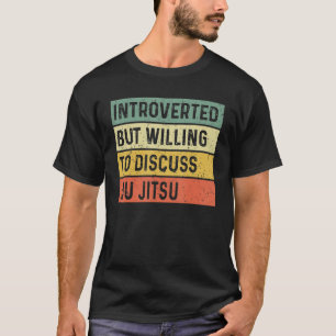 Introvertierte aber willens zu diskutieren brasili T-Shirt