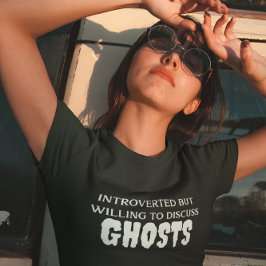 Introvertierte Bereitschaft, Geister Halloween zu  T-Shirt