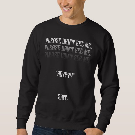 Introvertierte bitte sehen Sie mich nicht antisozi Sweatshirt (Vorderseite)
