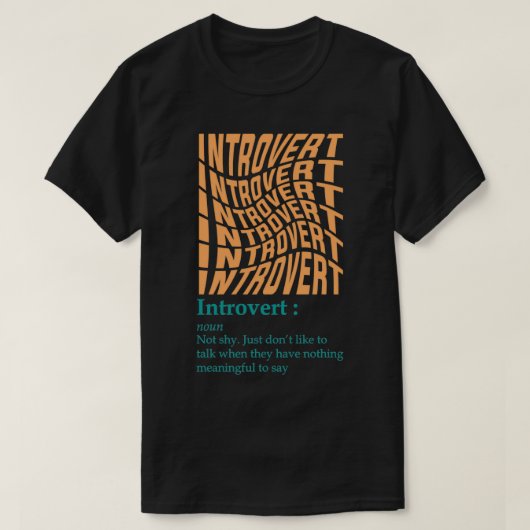 Introvertierte Definition mit lustigem Zitat T-Shirt (Design vorne)