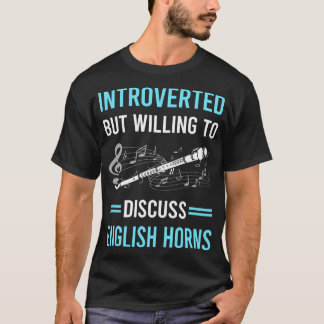 Introvertierte Englische Horn Cor Anglais T-Shirt