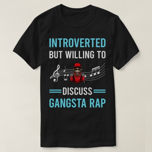 Introvertierte Gangsta Rap Rapping Rapper T-Shirt (Design vorne)
