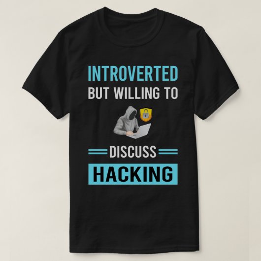 Introvertierte Hacking Hack Hacker T-Shirt (Design vorne)