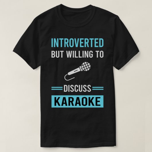 Introvertierte Karaoke T-Shirt (Design vorne)