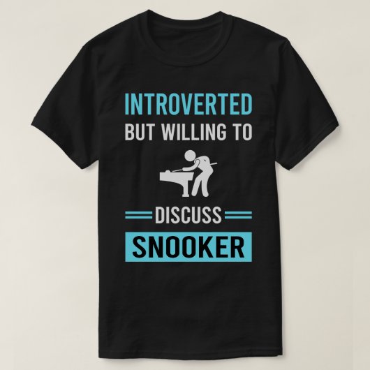 Introvertierte Snooker T-Shirt (Design vorne)