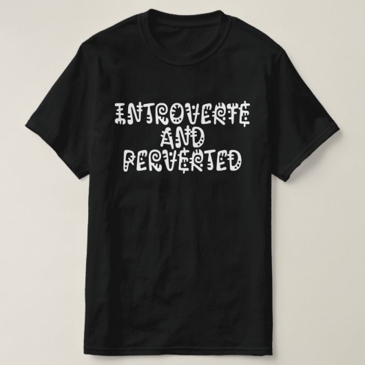 Introvertierte und Verdrehte T-Shirt (Design vorne)