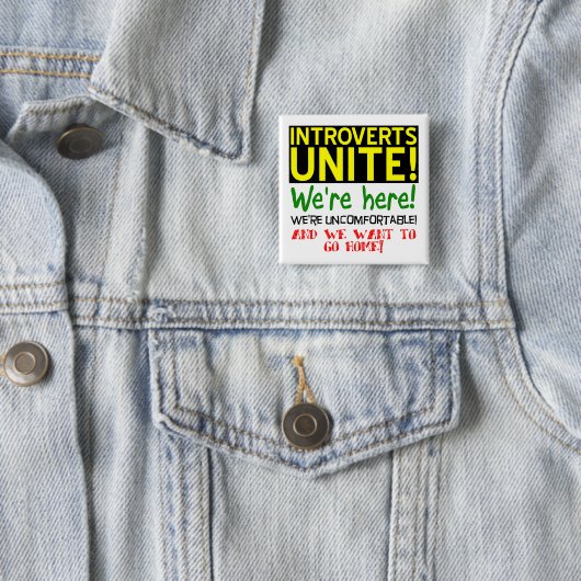 Introvertierte vereinigen euch Lustiger Knopf Butt Button (Beispiel)