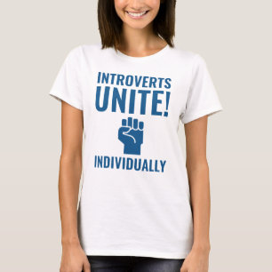 Introvertierte vereinigen sich T-Shirt