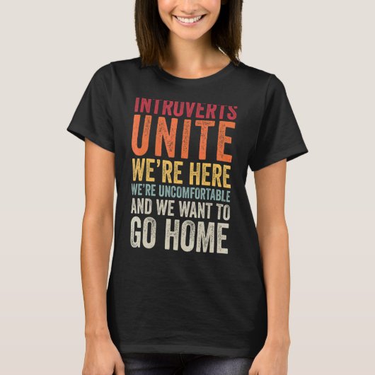 Introvertierte waren hier unbehaglich und Wollte T-Shirt (Vorderseite)