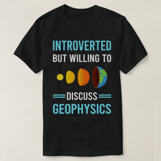 Introvertierter Geophysiker T-Shirt (Design vorne)
