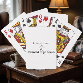 Introvertierter Humor Ich kam, sah und wollte nach Spielkarten
