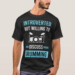 Introvertiertes Schlagzeug-Schlagzeuger-Trommel-Sc T-Shirt