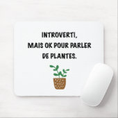 Introvertis et plantes. mousepad (Mit Mouse)