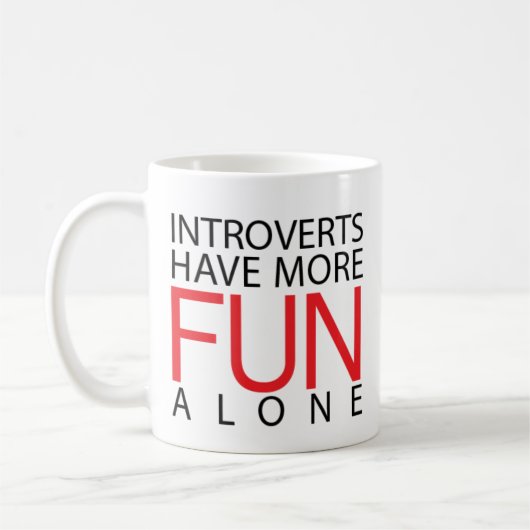 Introverts haben mehr Spaß Kaffeetasse (Links)