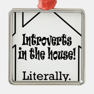 Introverts im Haus! Ornament Aus Metall