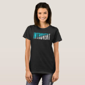 Introverts Introvertierte Shyness Shy T-Shirt (Vorne ganz)