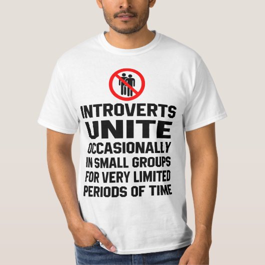 Introverts unite occasionally in small group  T-Shirt (Vorderseite)