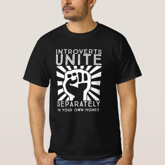 Introverts Unite Separately in your Own Homes funn T-Shirt (Vorderseite)