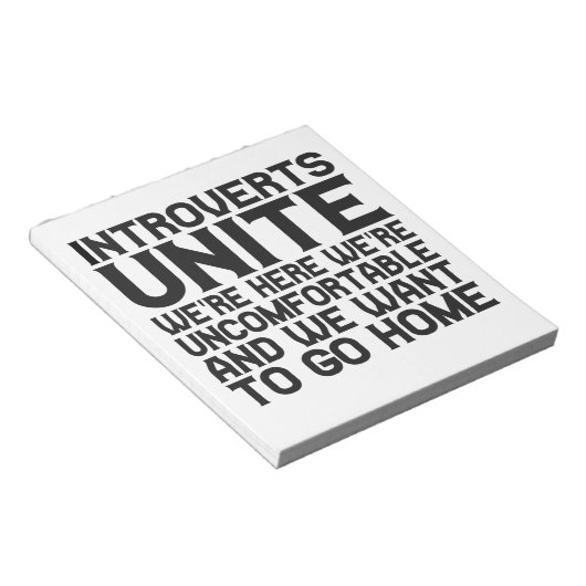 Introverts Unite We're here We're unkomfortable Notizblock (angewinkelt)