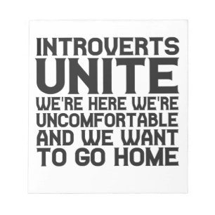 Introverts Unite We're here We're unkomfortable Notizblock