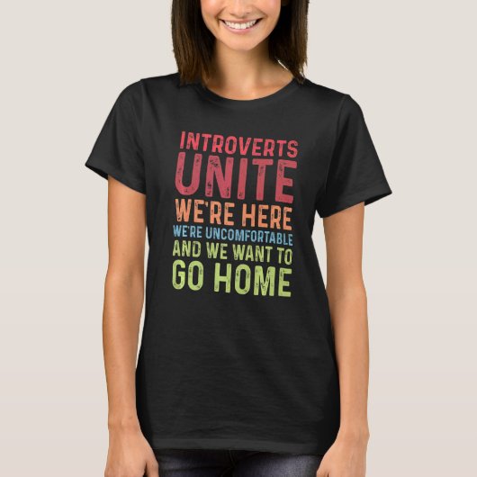 Introverts Unite wir sind hier unbehaglich Woll zu T-Shirt (Vorderseite)