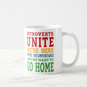 Introverts Unite - Wir sind hier und woll, Zuhause Kaffeetasse