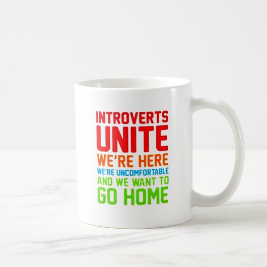 INTROVERTS VEREINIGEN UNS sind HIER WIR sind Kaffeetasse (Rechts)