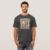 INTROVERTS VEREINIGEN uns sind hier wir sind T-Shirt (Vorne ganz)
