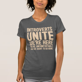 INTROVERTS VEREINIGEN uns sind hier wir sind T-Shirt