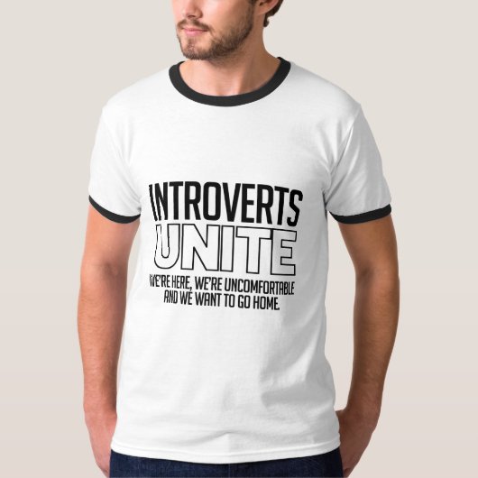 Introverts vereinigen: Wir wollen, um zu gehen T-Shirt (Vorderseite)