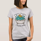 Intrusive Thoughts & Bubble Baths T-Shirt (Vorderseite)