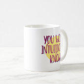 Intuitiv kennen Sie Erholung Slogan Tasse (VorderseiteRechts)