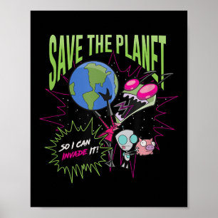 Invader Zim Earth Day rette den Planeten, damit ic Poster