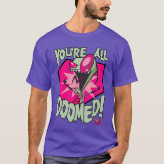 Invader Zim Ihr seid alle zum Untergang verurteilt T-Shirt