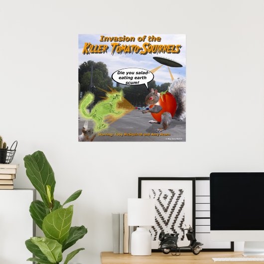 Invasion der Killer Tomato Eichhörnchen Poster (Heimbüro)
