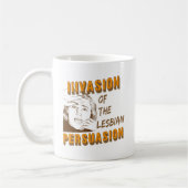 Invasion der lesbischen Überzeugung Kaffeetasse (Links)