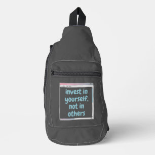 investieren in sich selbst, nicht in andere crossbody bag