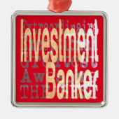 Investmentbank Extraordinator Ornament Aus Metall (Vorne)