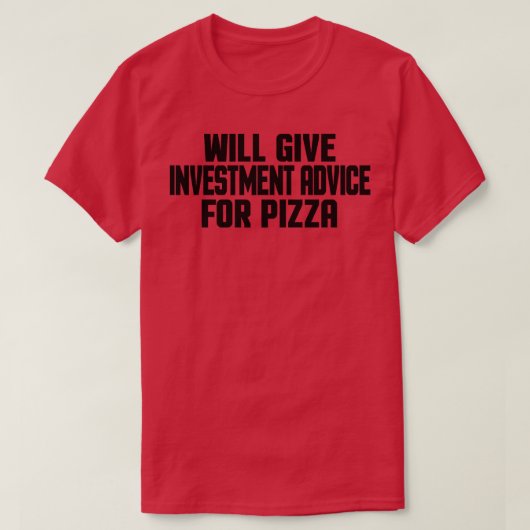 Investor Funny wird Piz Anlageberatung geben T-Shirt (Design vorne)