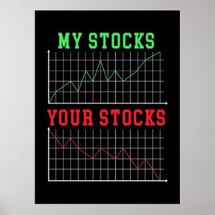 Investor My Stocks Your Stocks Poster