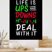 Investor Trader Life is Ups and Downs Poster (Küche)