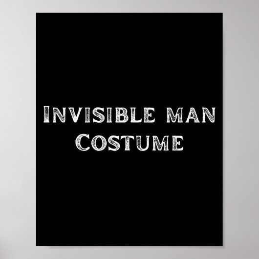 Invisible Man Costume Funny Lazy Halloween Party  Poster (Vorne)
