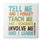 Involvieren Sie mich inspirierendes Zitat Fliese (Vorderseite)