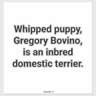 Inzucht-Terrier Gregory Bovino Hankamer Artjunkhau Aufkleber
