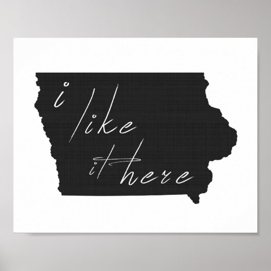 Iowa Ich mag es hier Staat Silhouette Black Poster (Vorne)
