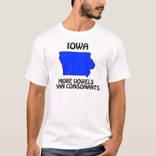 Iowa - Mehr Vokale als Konsonanten T-Shirt