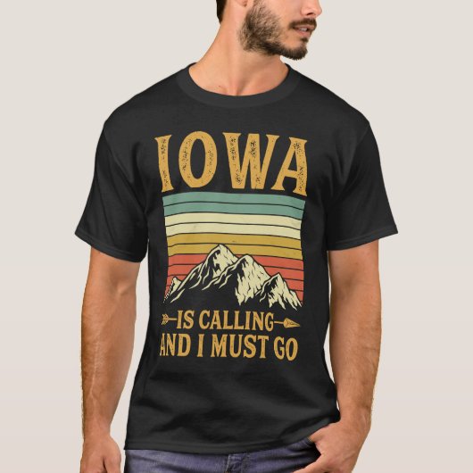 Iowa ruft an und ich muss gehen T-Shirt (Vorderseite)