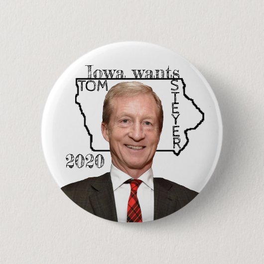 Iowa will Tom Steyer 2020 Button (Vorderseite)