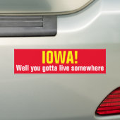 IOWA! - Wohl got Sie, um irgendwo zu leben Autoaufkleber (Auf Auto)