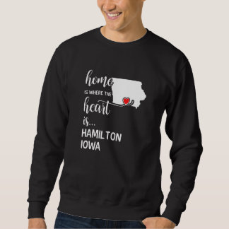 Iowa Zuhause ist das Herz des Landkreises Hamilton Sweatshirt